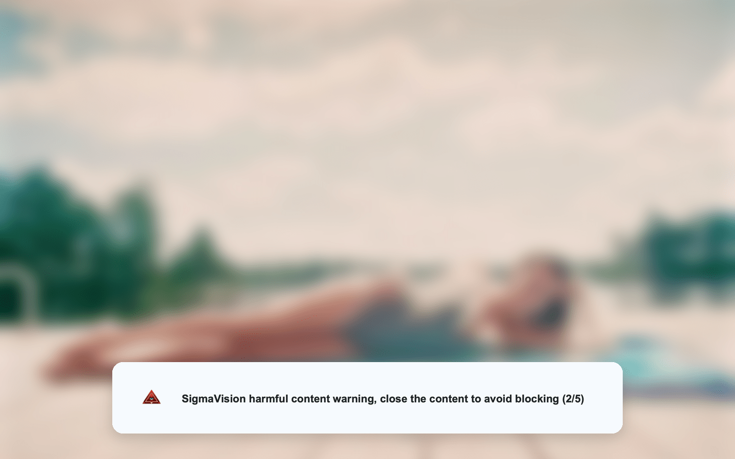 Sigma Vision warning banner over blurred content: close the content to avoid blocking, warning 2 of 5